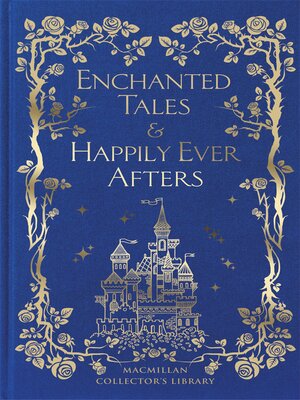cover image of Enchanted Tales & Happily Ever Afters